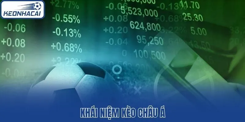 Khái niệm kèo châu Á